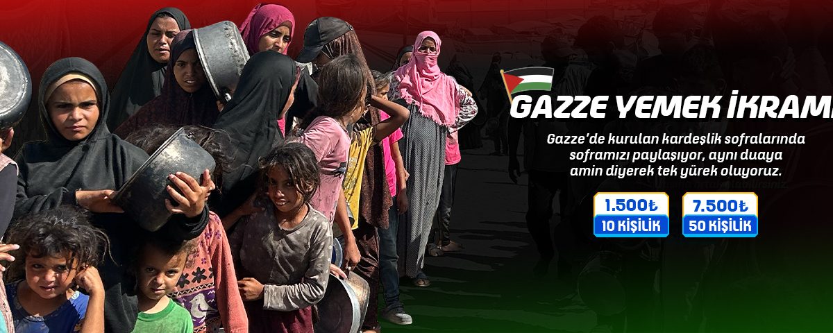 Gazze yemek ikramı — Gazze’de kurulan kardeşlik sofralarına ortak olun: 1.500 ₺ 10 kişilik, 7.500 ₺ 50 kişilik